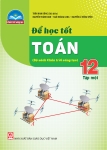 ĐỂ HỌC TỐT TOÁN LỚP 12 - TẬP 1 (Bộ sách Chân trời sáng tạo)